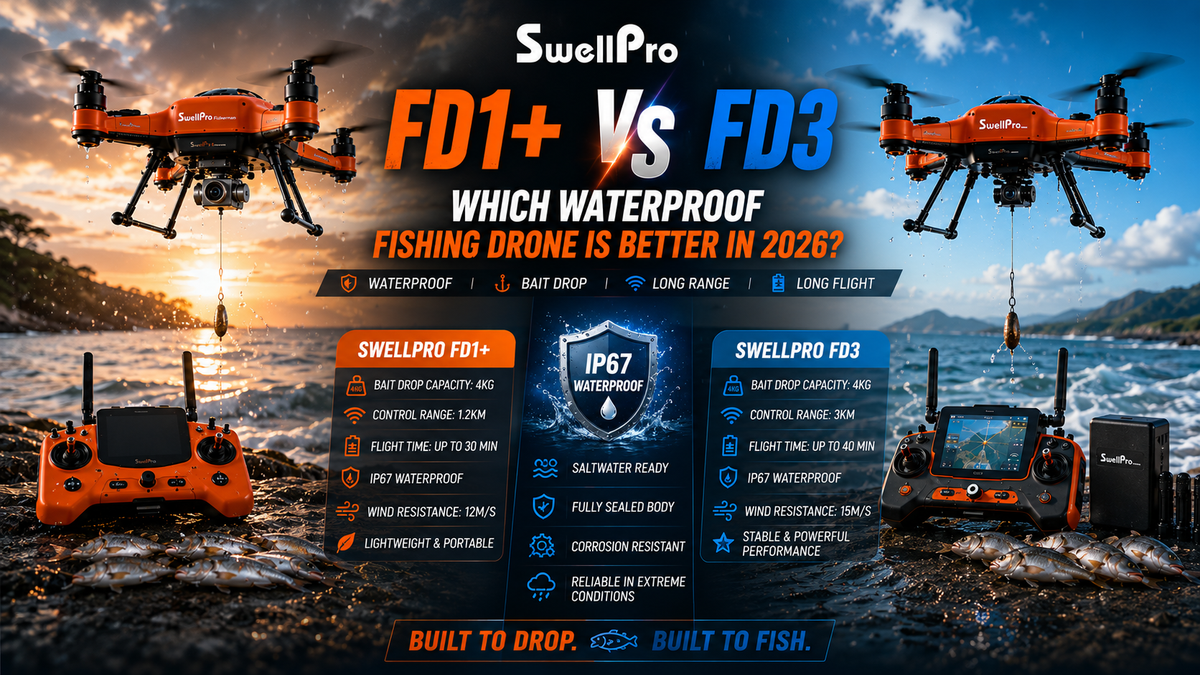 SwellPro FD1+ vs FD3 Which Waterproof Fishing Drone Is Better in 2026